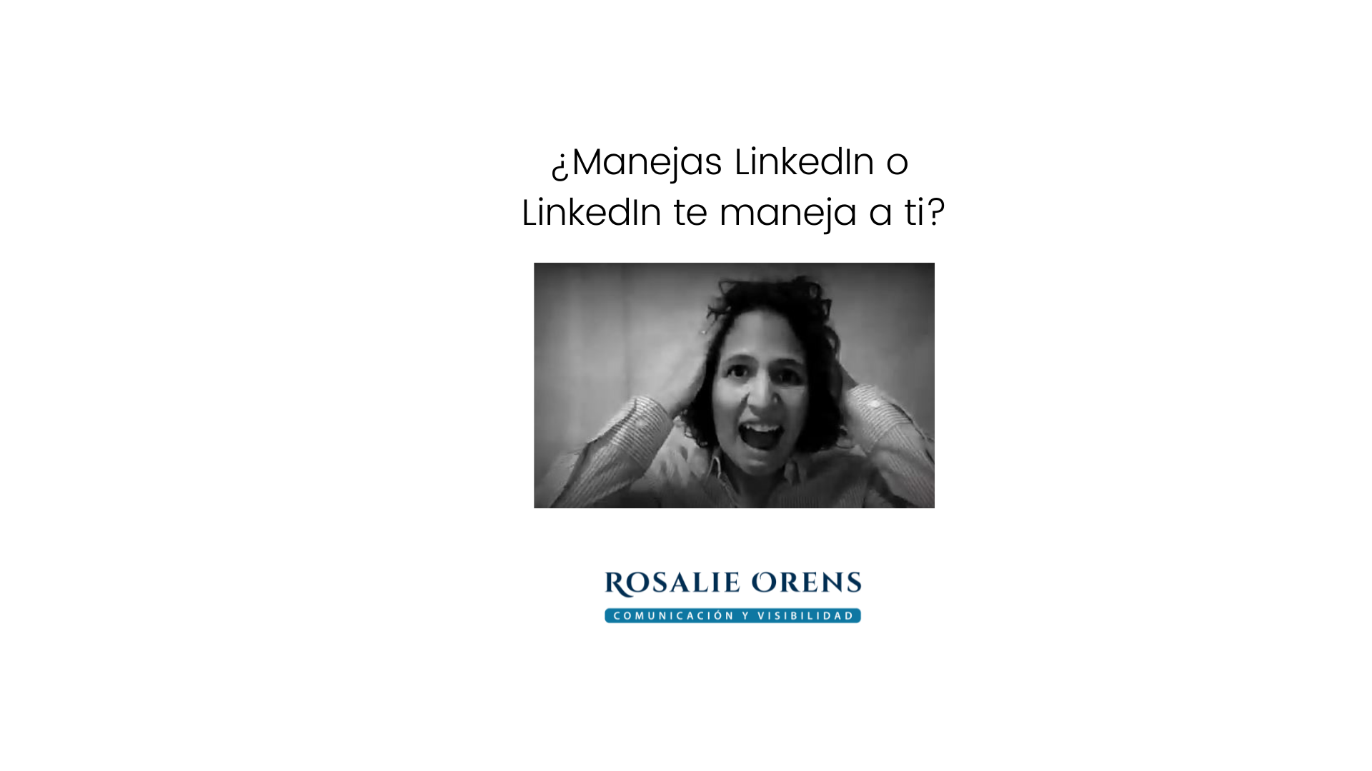 Curso Maneja LinkedIn (a tu ritmo)